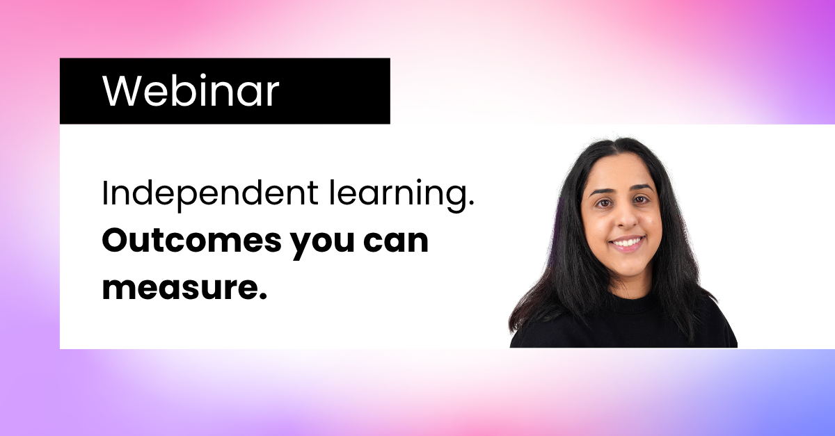 Event Landing Page - Independent learning. Outcomes you can measure