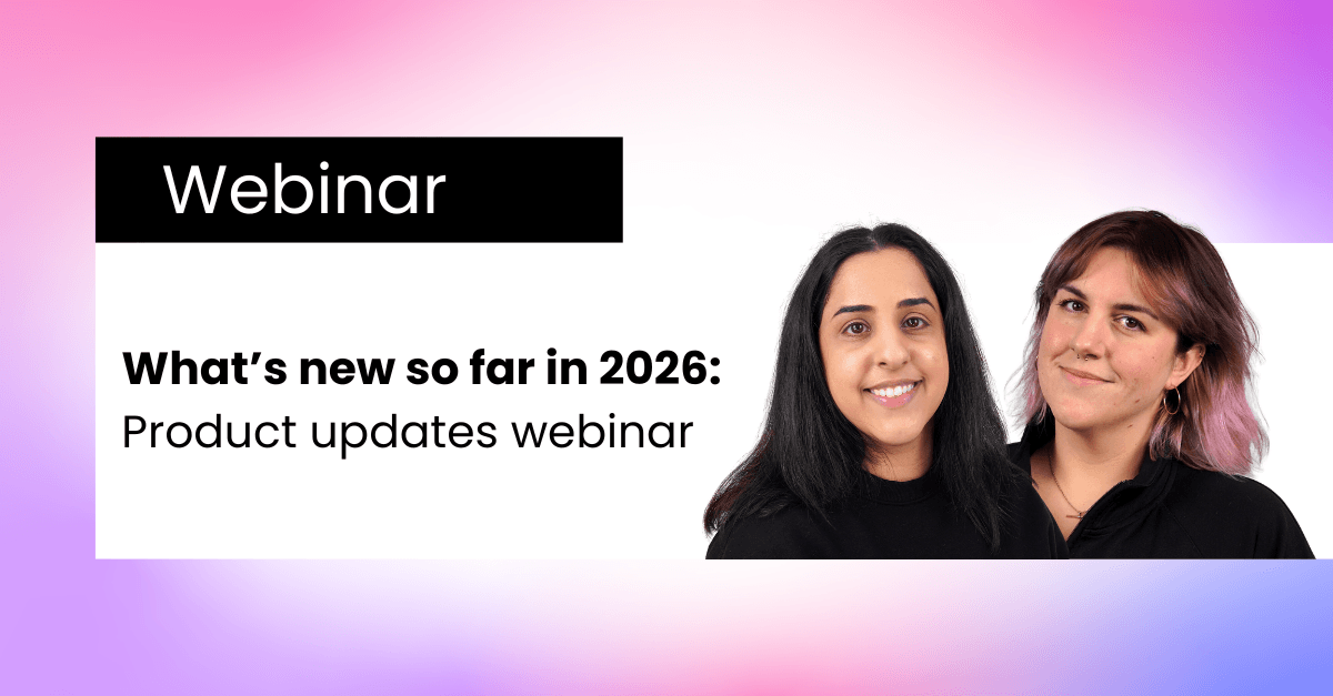 Event Landing Page - What’s new so far in 2026 Product updates webinar