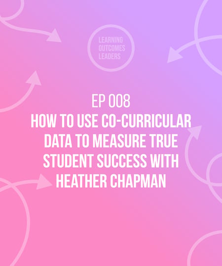 How to use co-curricular data to measure true student success with Heather Chapman
