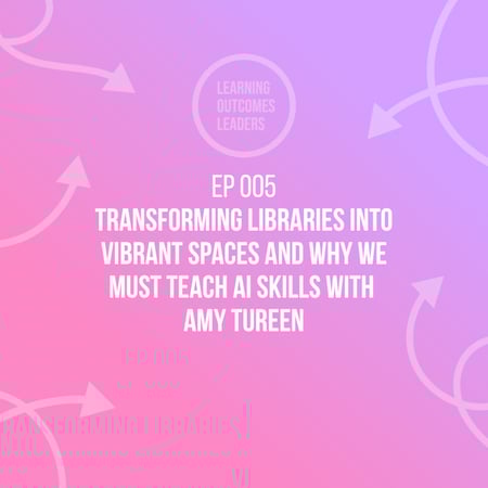 Transforming libraries into vibrant spaces and why we must teach AI skills with Amy Tureen