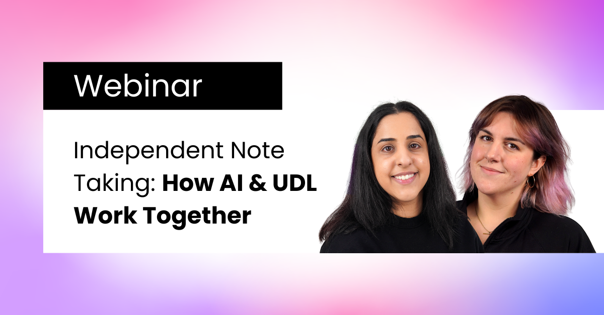 Event Landing Page - Independent Note Taking- How AI & UDL Work Together