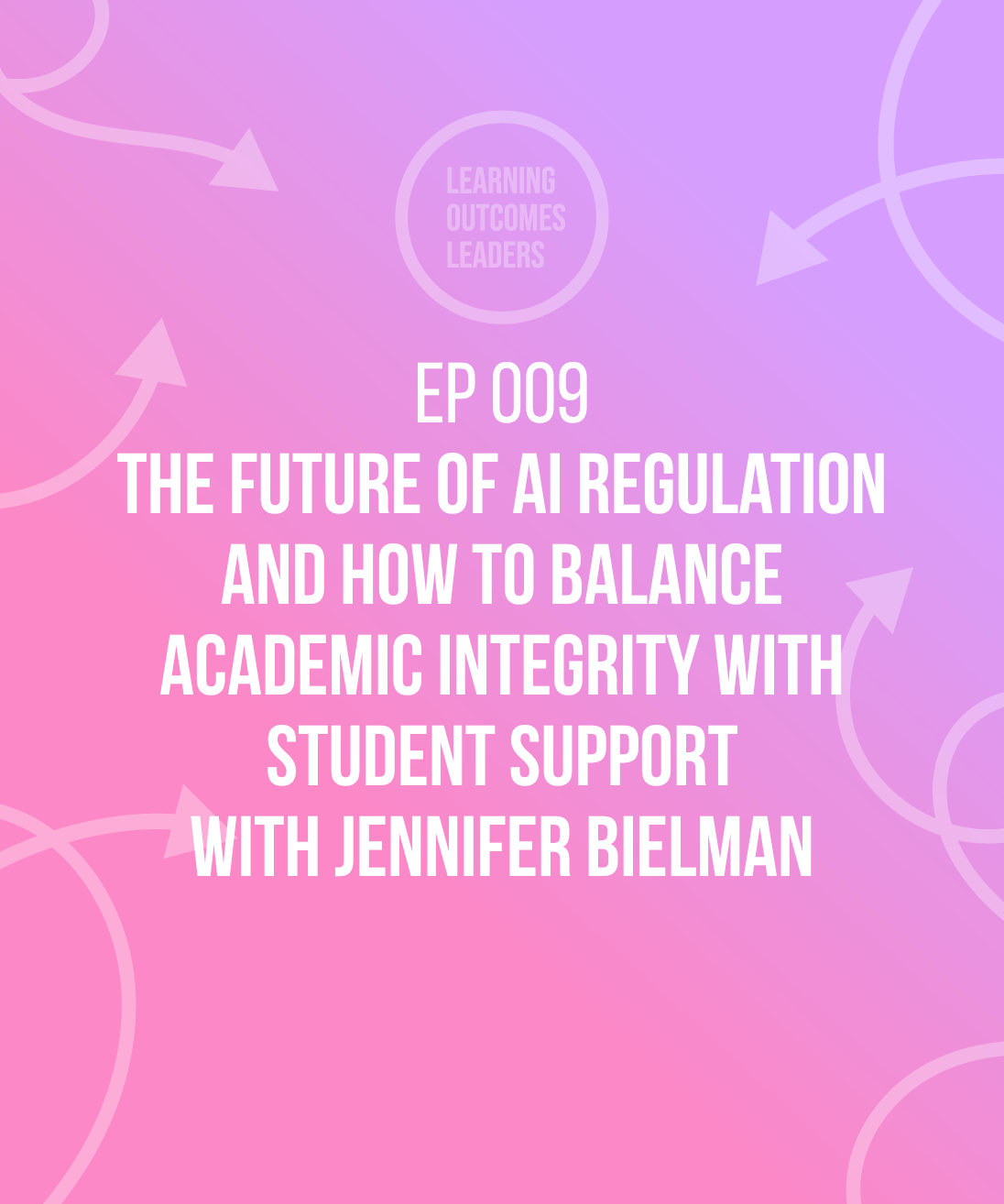 The future of AI regulation and how to balance academic integrity with student support with Jennifer Bielman
